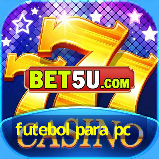 futebol para pc